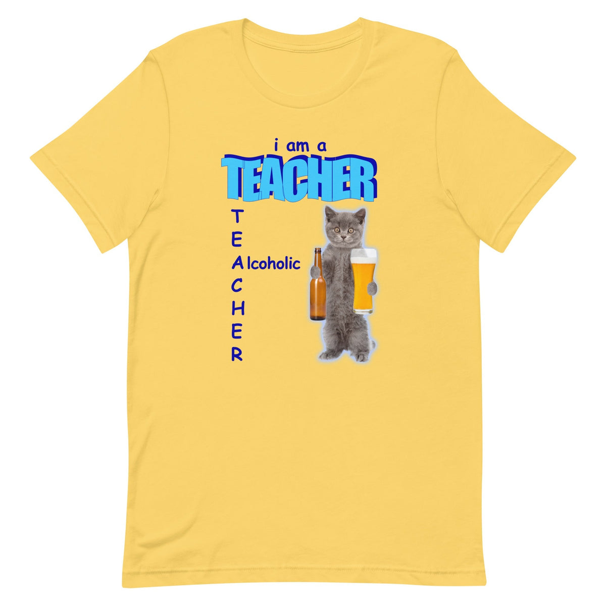 I Am A Teacher (Alcoholic) Unisex
