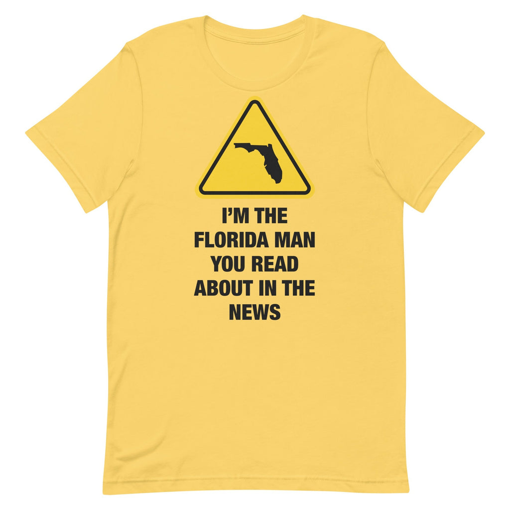 I'm The Florida Man Unisex