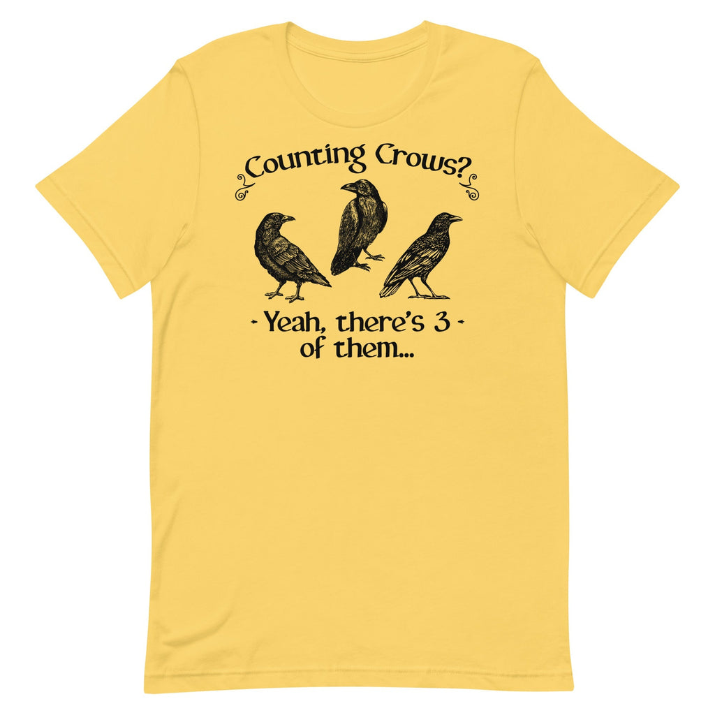 Counting Crows? There's 3 of Them Unisex