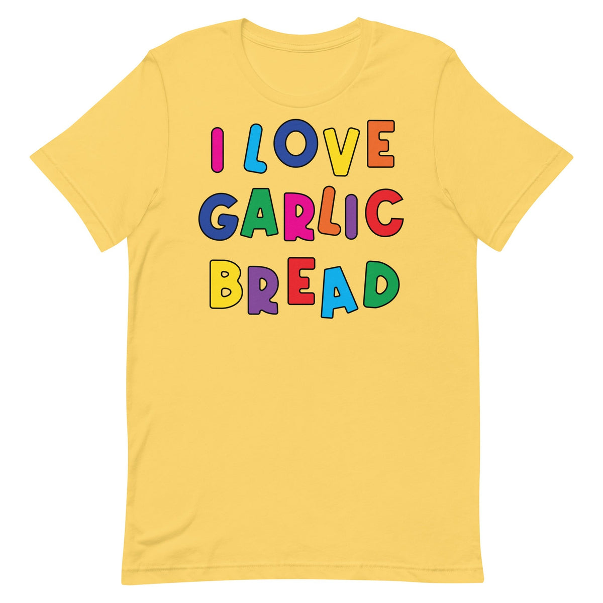 I Love Garlic Bread Unisex