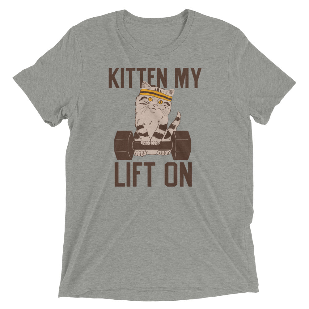 Kitten My Lift On Men's Tri-Blend Tee