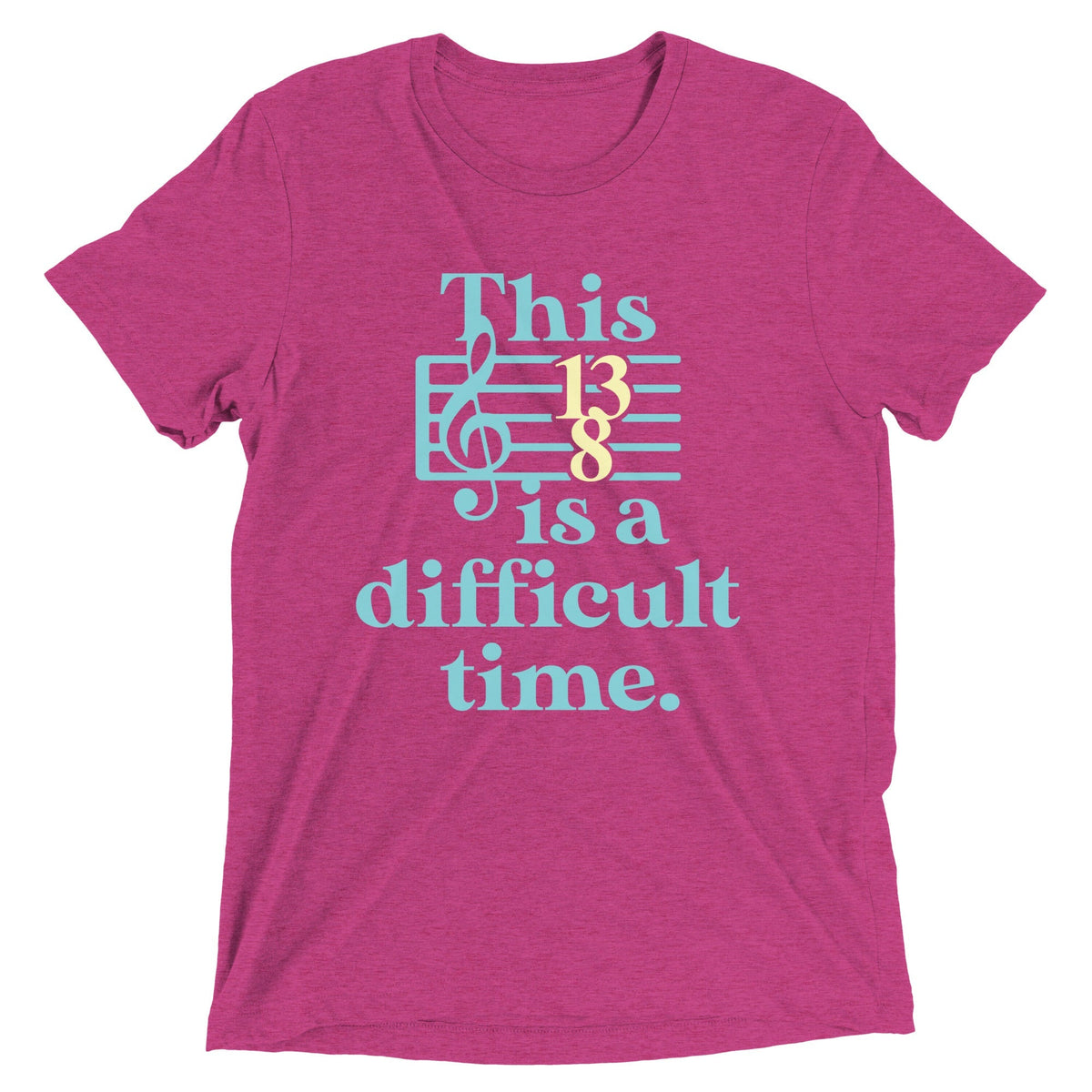 This Is A Difficult Time Men's Tri-Blend Tee