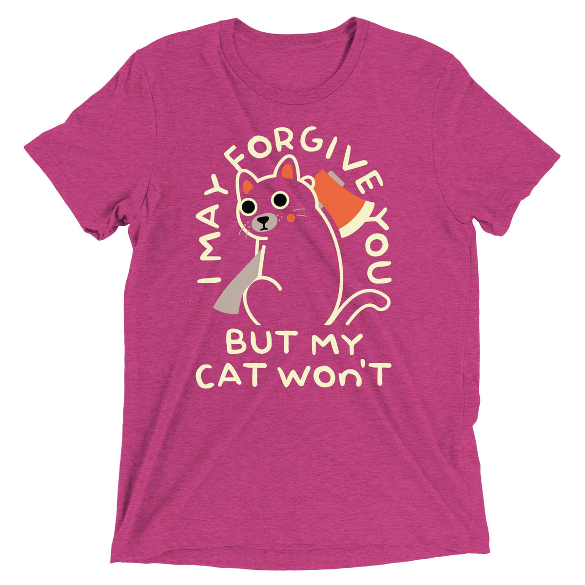 I May Forgive You But My Cat Won't Men's Tri-Blend Tee