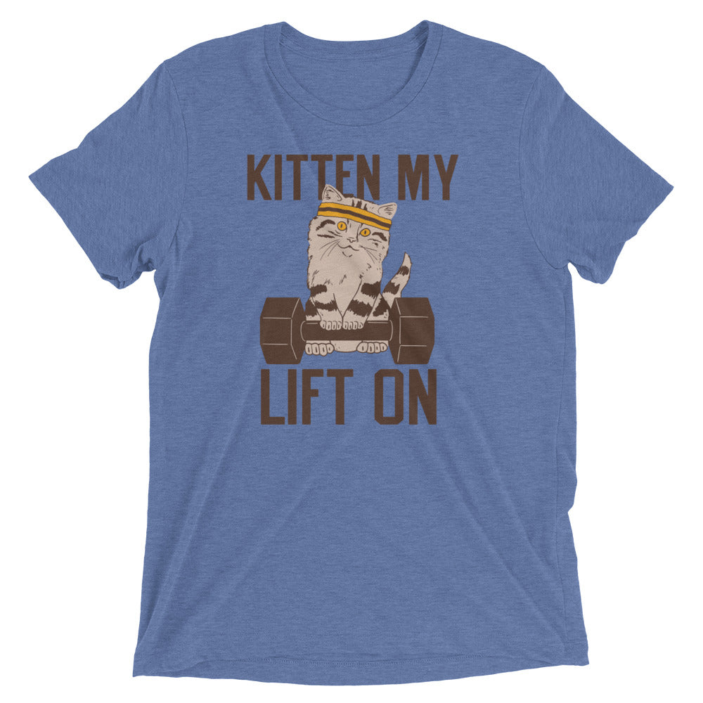 Kitten My Lift On Men's Tri-Blend Tee