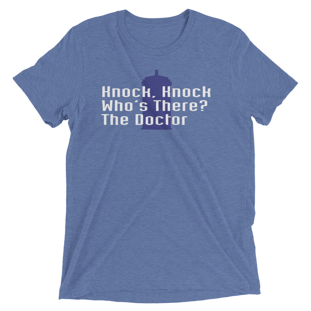 Knock Knock! Who's There? The Doctor Men's Tri-Blend Tee
