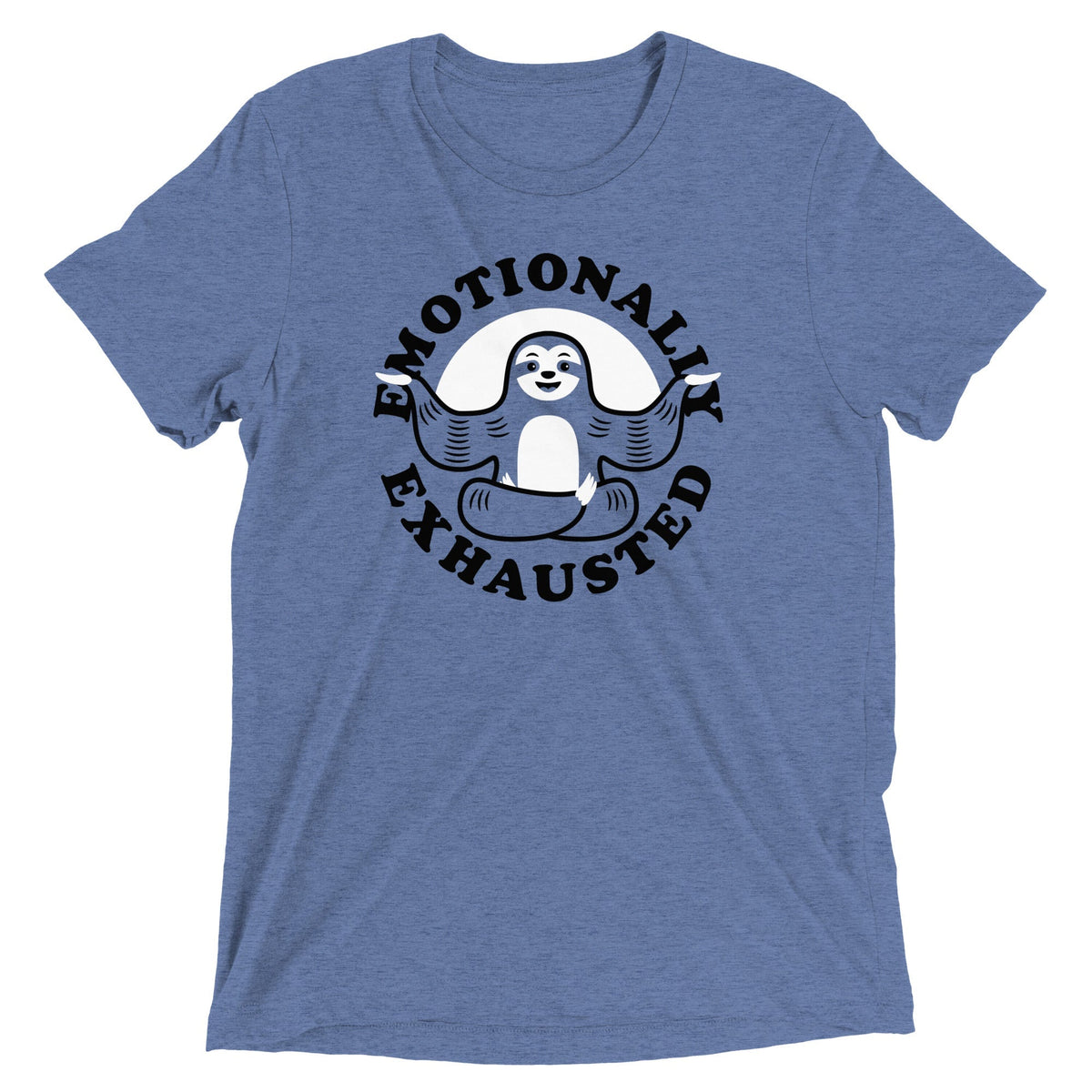 Emotionally Exhausted Men's Tri-Blend Tee