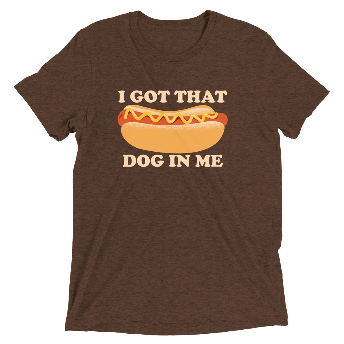 I Got That Dog In Me Men's Tri-Blend Tee