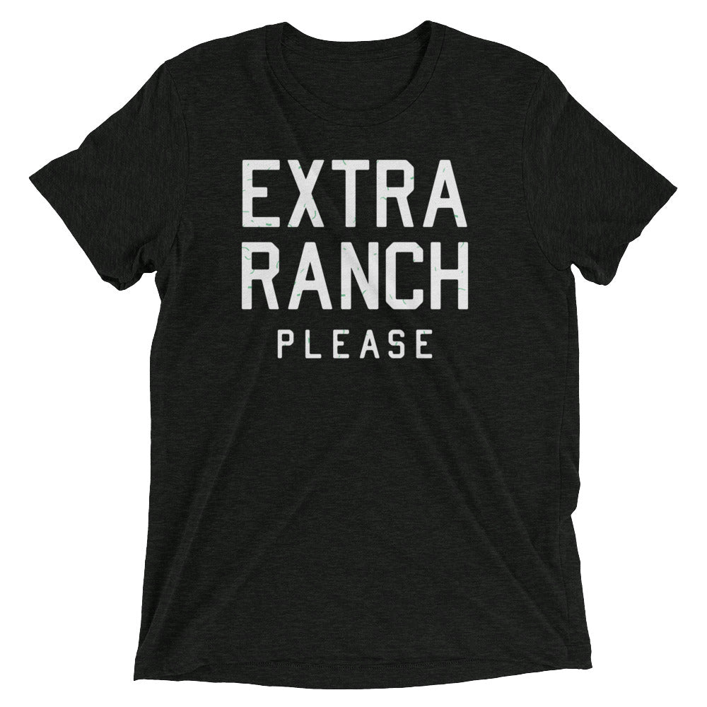 Extra Ranch Please Men's Tri-Blend Tee