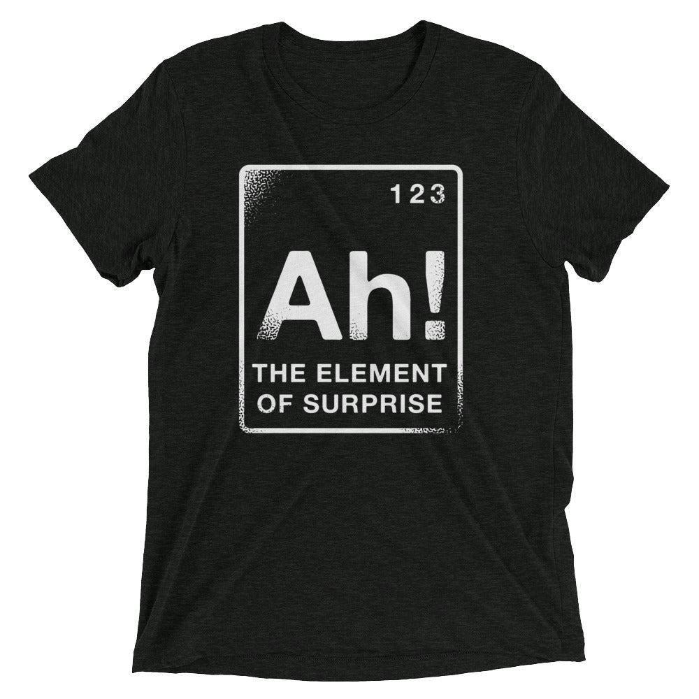 The Element Of Surprise Men's Tri-Blend Tee