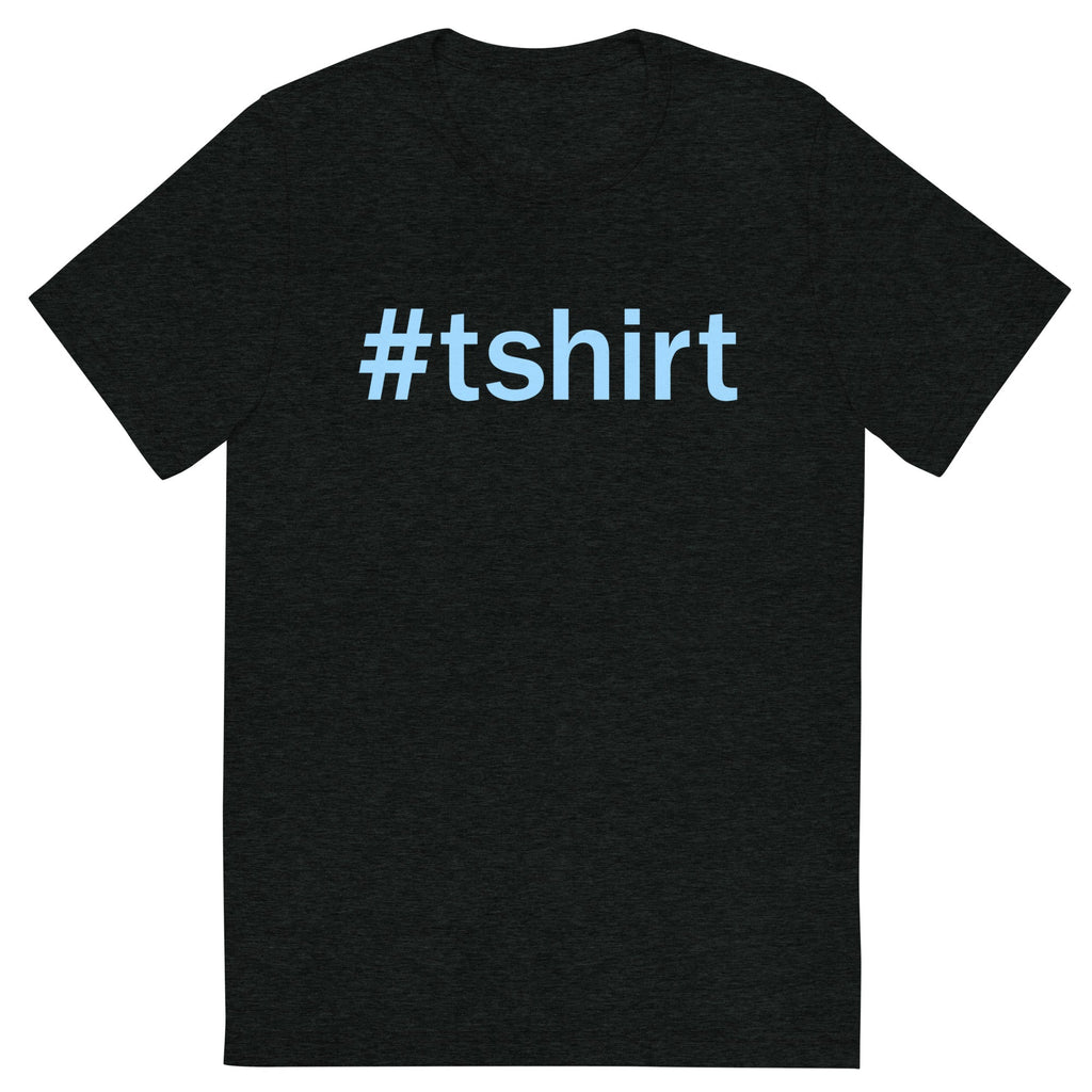 Hashtag Men's Tri-Blend Tee