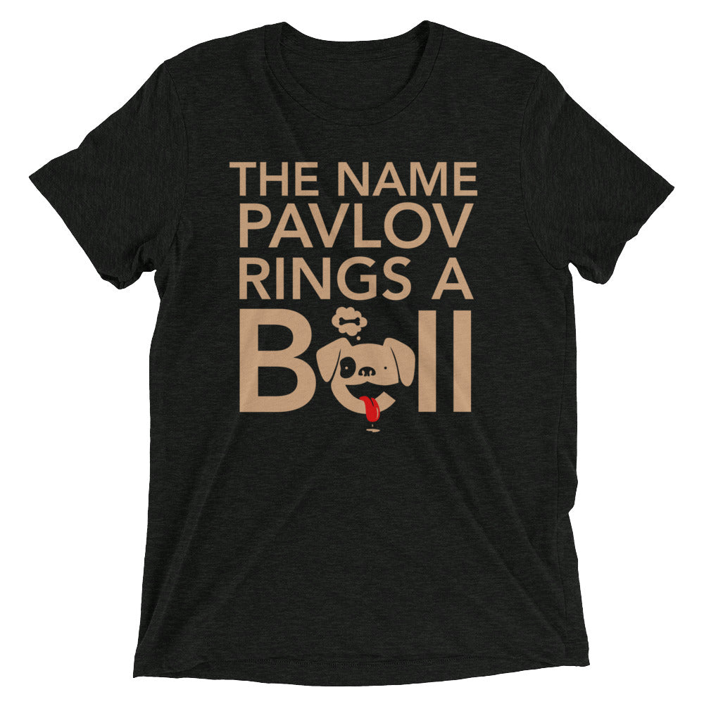The Name Pavlov Rings A Bell Men's Tri-Blend Tee