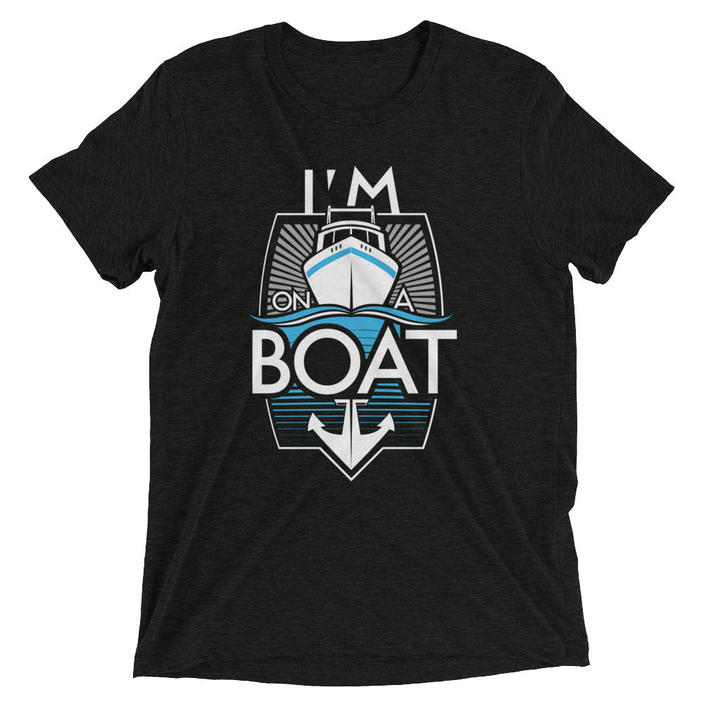 I'm On A Boat Men's Tri-Blend Tee