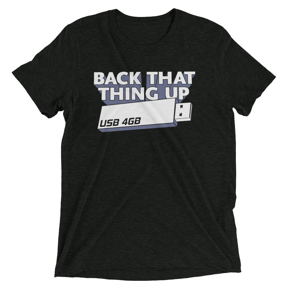 Back That Thing Up Men's Tri-Blend Tee