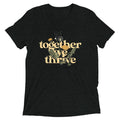 Together We Thrive Men's Tri-Blend Tee