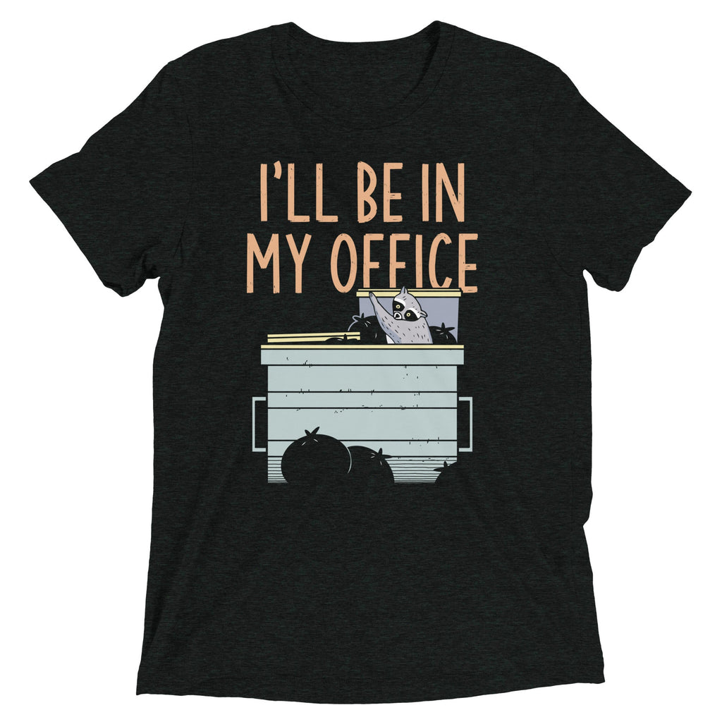 I'll Be In My Office Men's Tri-Blend Tee