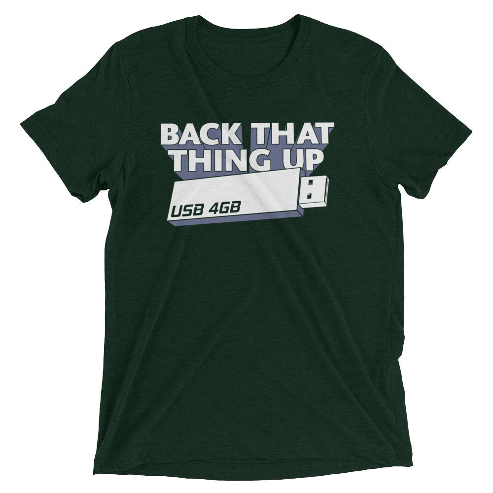 Back That Thing Up Men's Tri-Blend Tee
