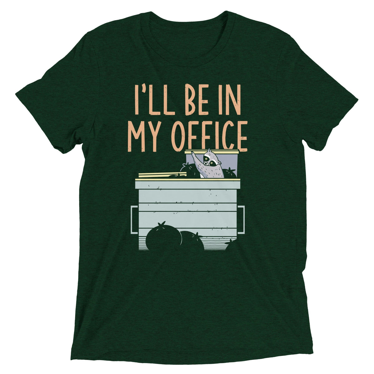 I'll Be In My Office Men's Tri-Blend Tee