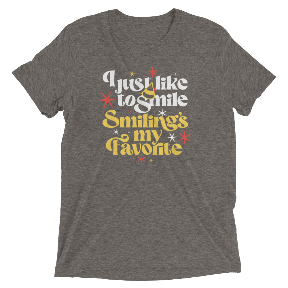 I Just Like To Smile Smiling's My Favorite Men's Tri-Blend Tee