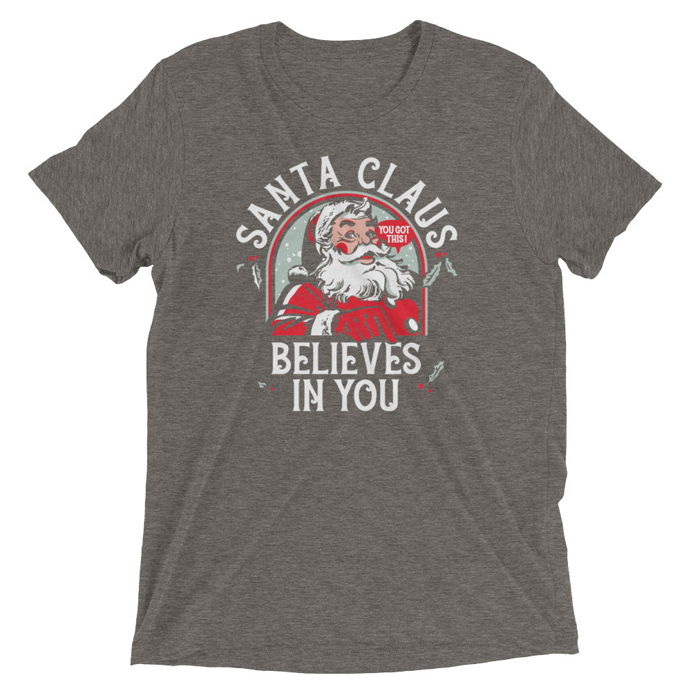 Santa Claus Believes In You Men's Tri-Blend Tee