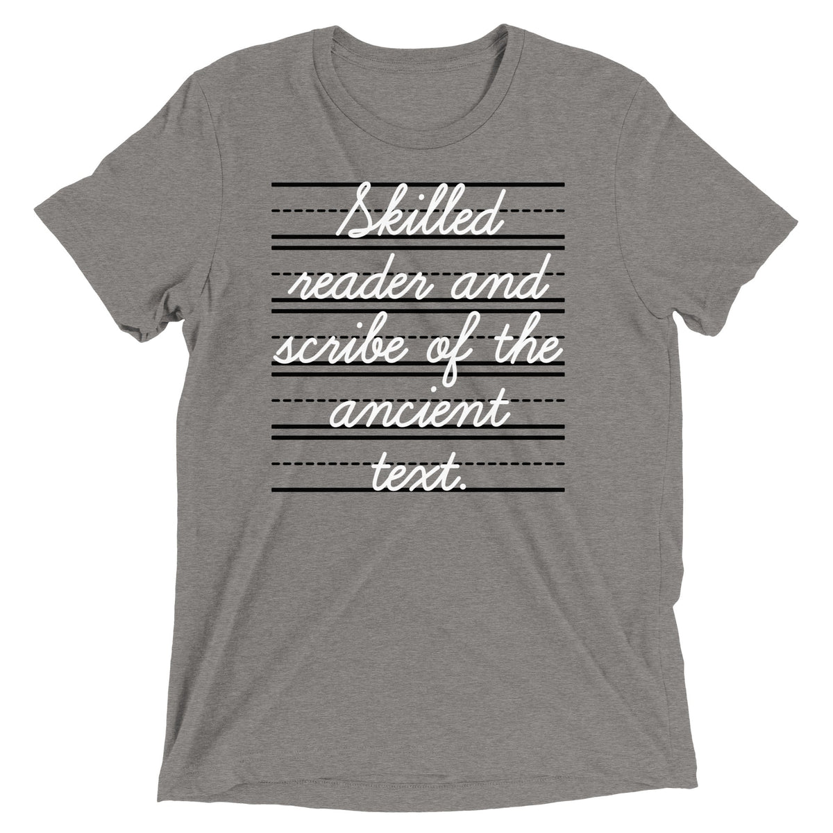 Skilled Reader And Scribe Of The Ancient Text Men's Tri-Blend Tee