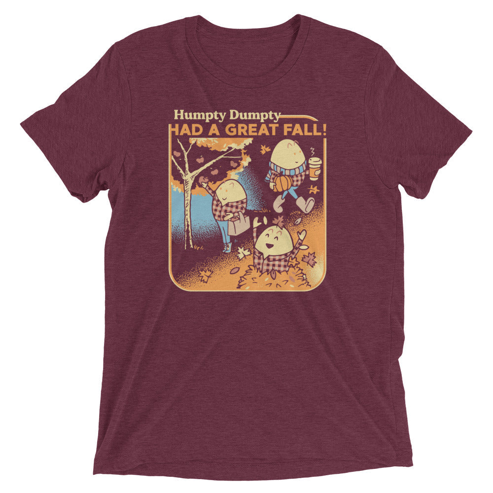 Humpty Dumpty Had A Great Fall Men's Tri-Blend Tee