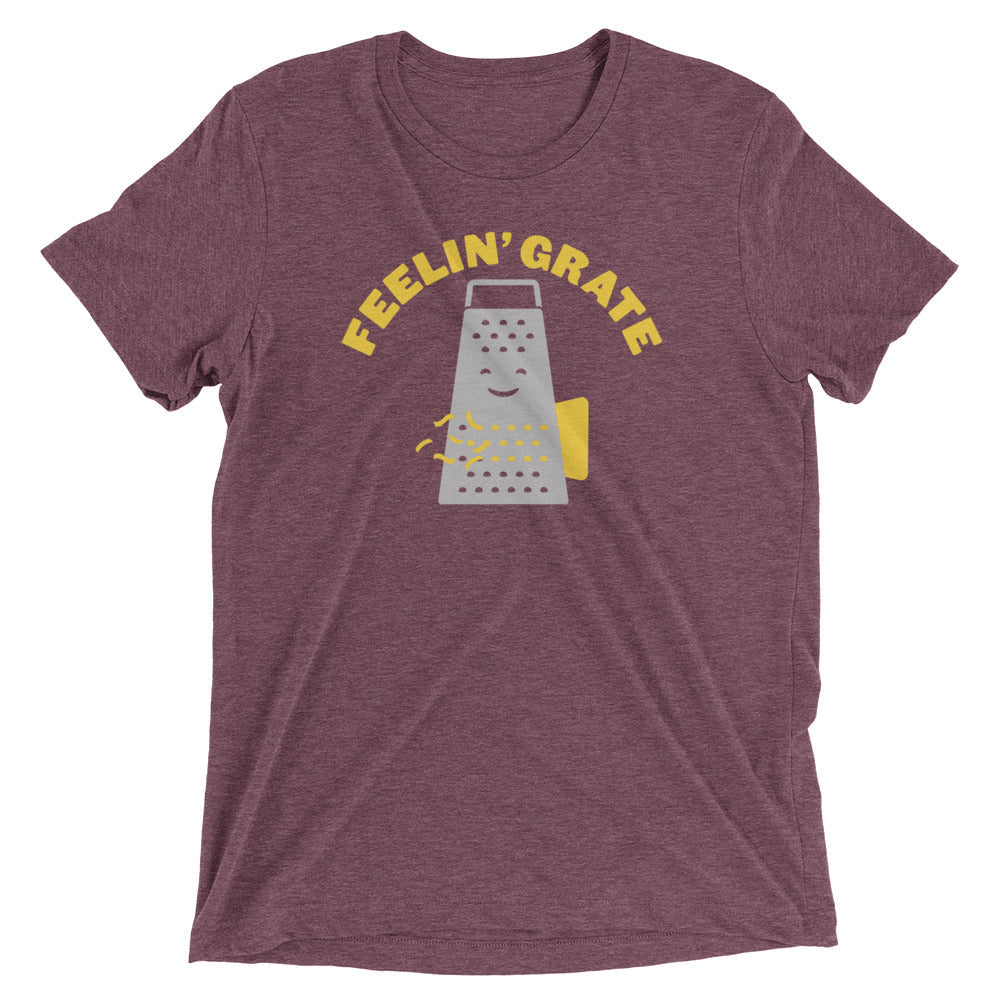 Feelin' Grate Men's Tri-Blend Tee