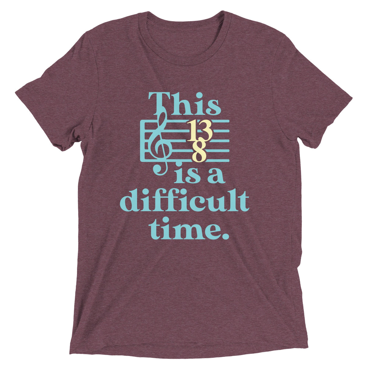 This Is A Difficult Time Men's Tri-Blend Tee