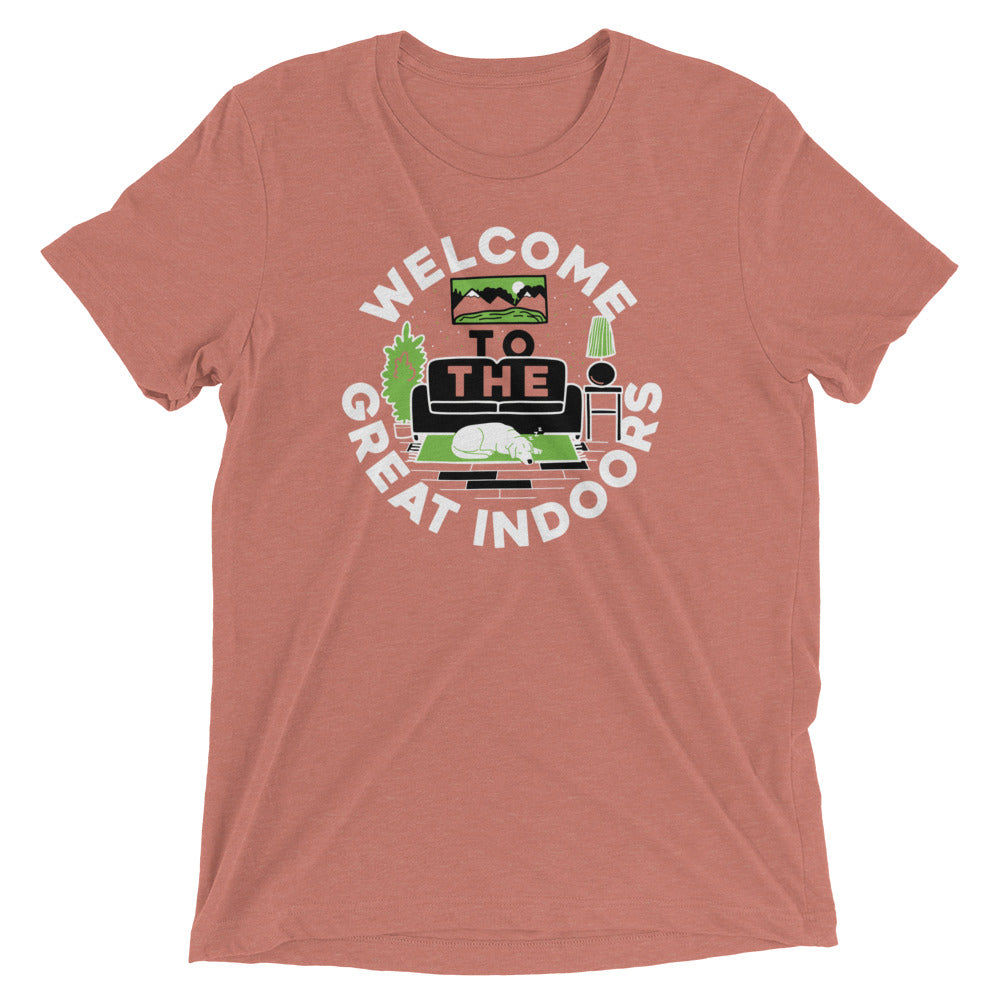 Welcome To The Great Indoors Men's Tri-Blend Tee