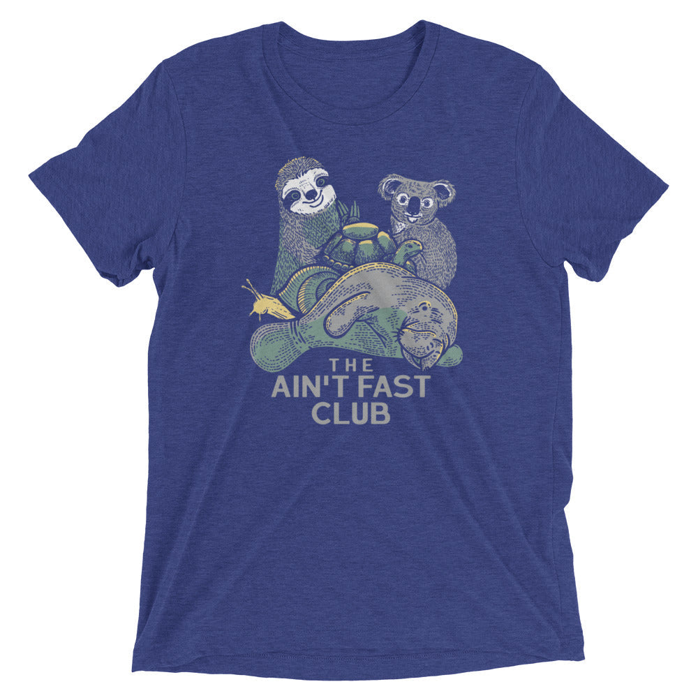 The Ain't Fast Club Men's Tri-Blend Tee