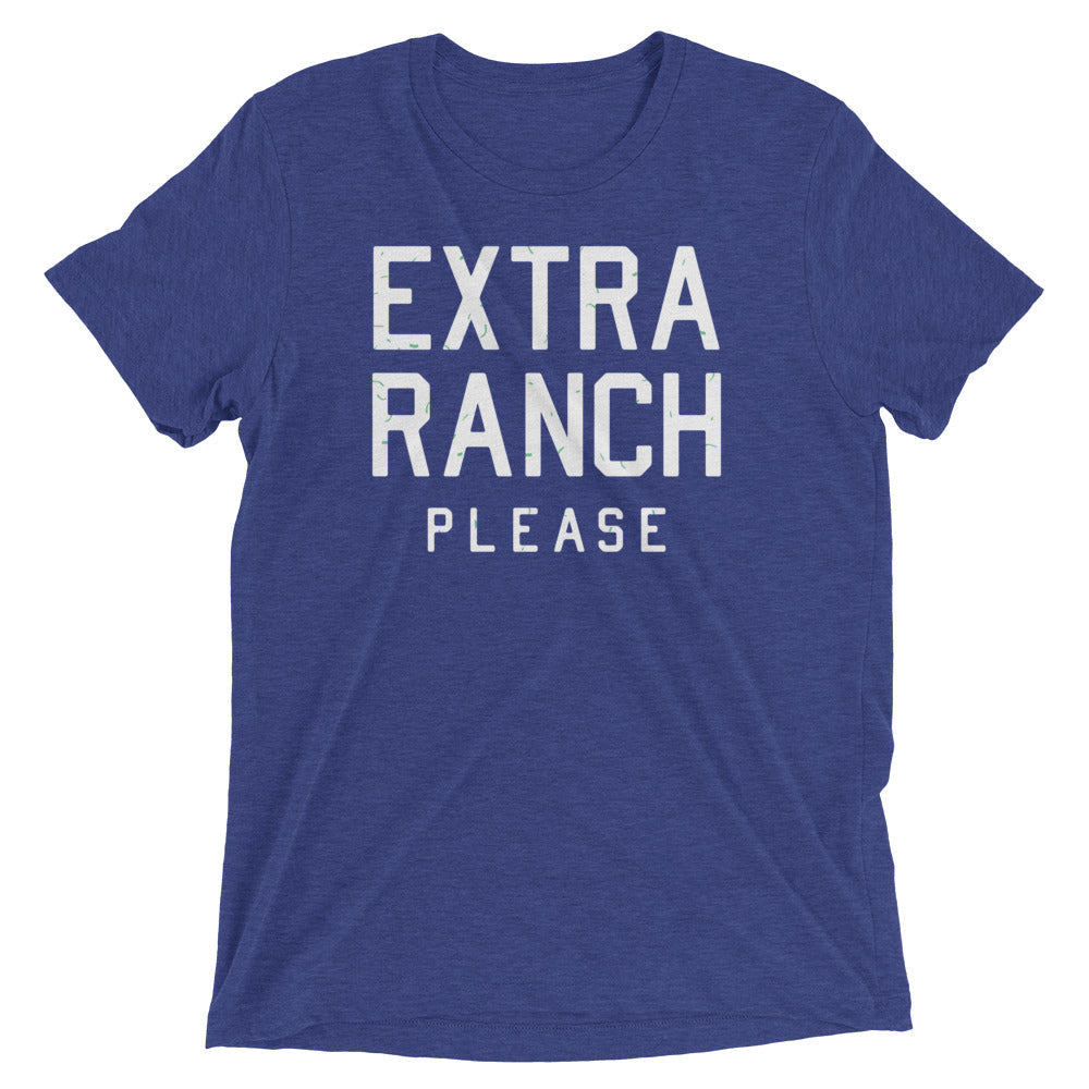 Extra Ranch Please Men's Tri-Blend Tee