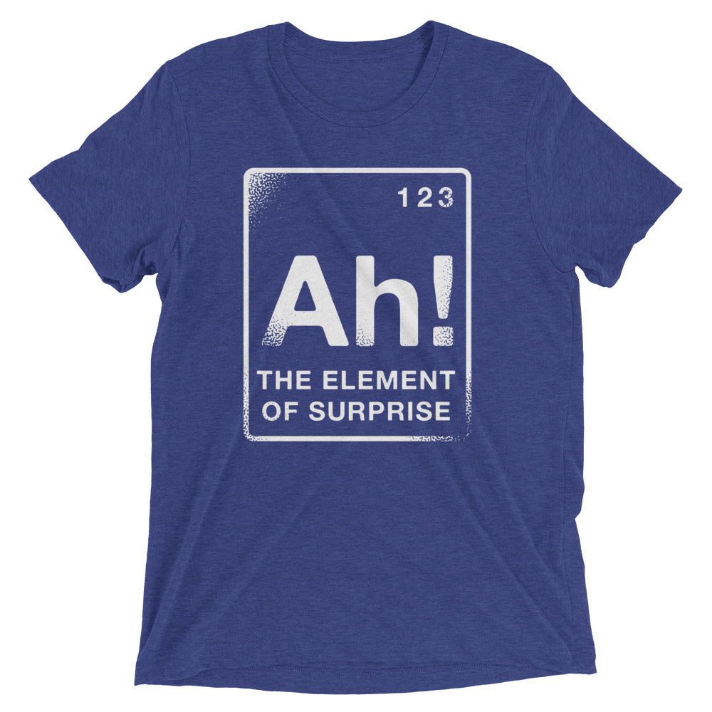 The Element Of Surprise Men's Tri-Blend Tee