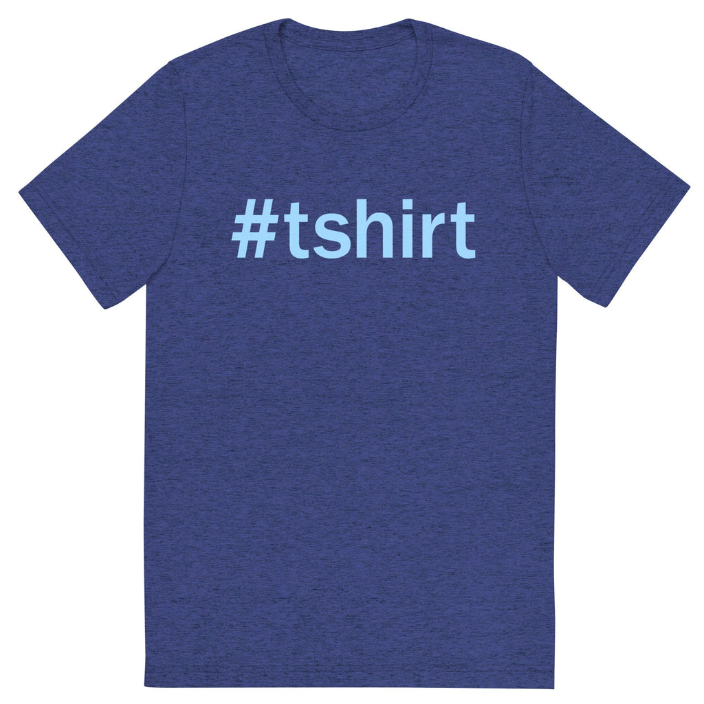Hashtag Men's Tri-Blend Tee