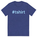 Hashtag Men's Tri-Blend Tee