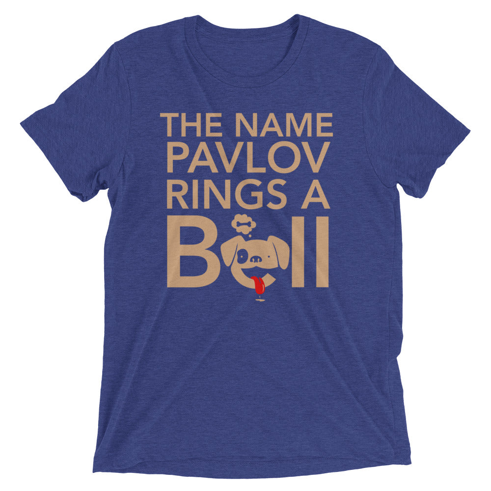 The Name Pavlov Rings A Bell Men's Tri-Blend Tee