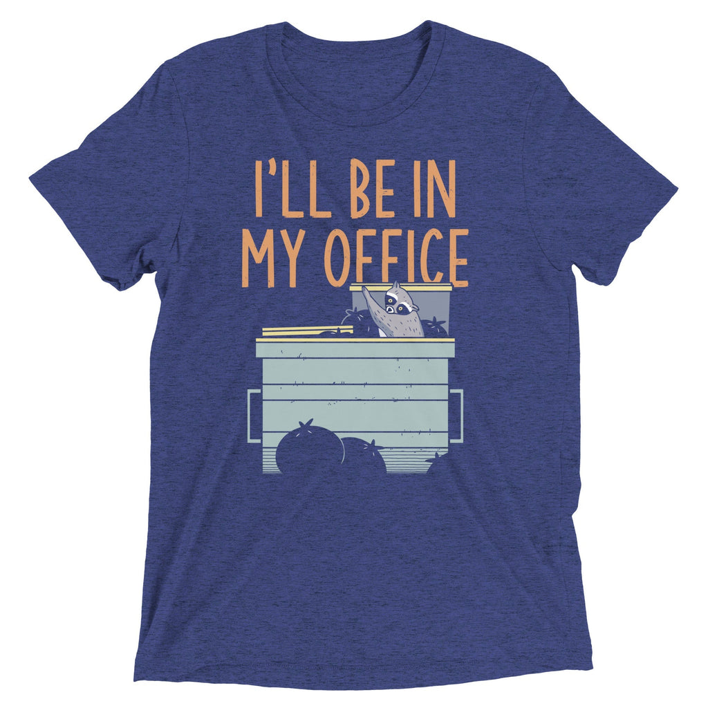 I'll Be In My Office Men's Tri-Blend Tee