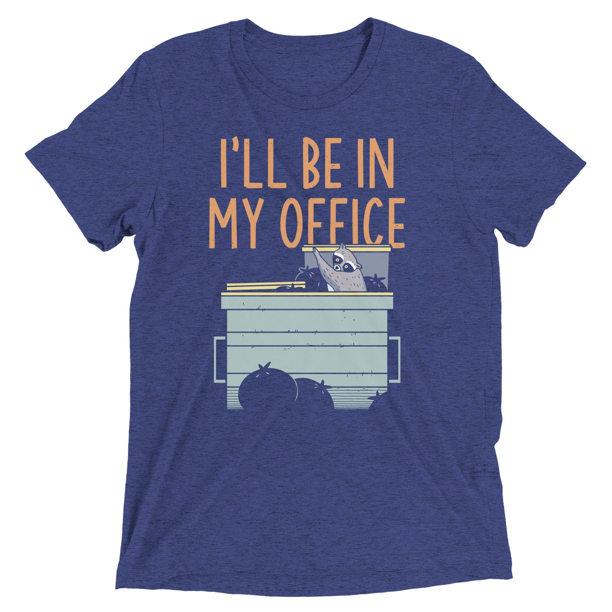 I'll Be In My Office Men's Tri-Blend Tee