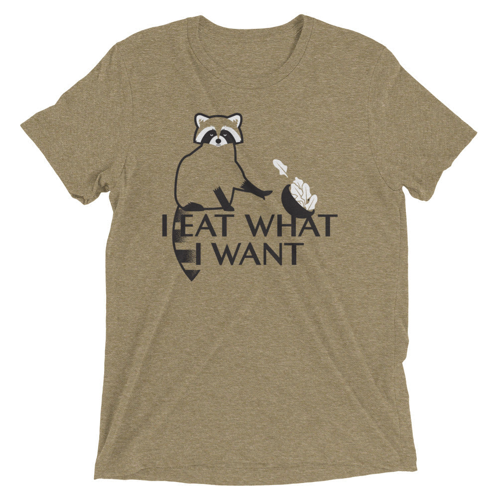 I Eat What I Want Men's Tri-Blend Tee