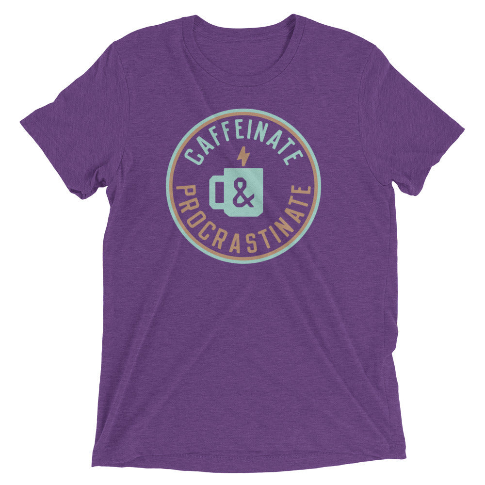 Caffeinate And Procrastinate Men's Tri-Blend Tee