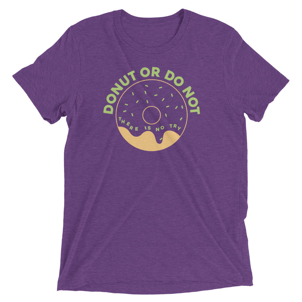 Donut Or Do Not Men's Tri-Blend Tee