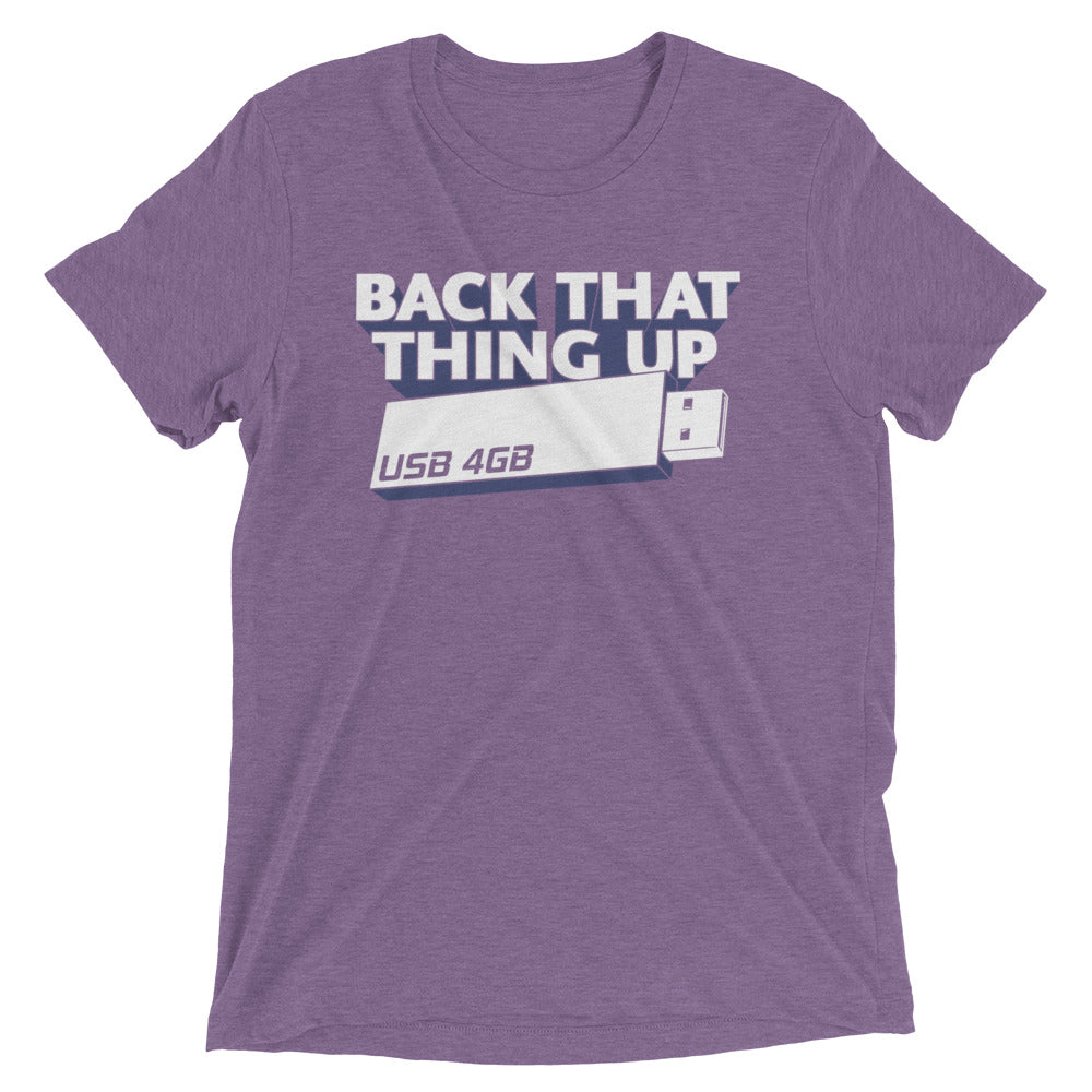 Back That Thing Up Men's Tri-Blend Tee