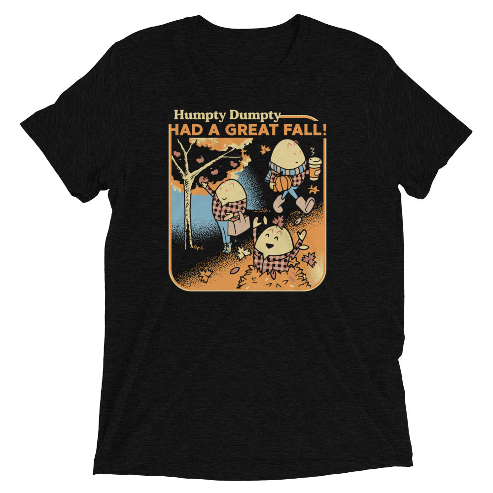 Humpty Dumpty Had A Great Fall Men's Tri-Blend Tee