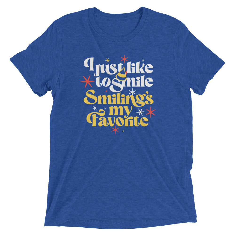 I Just Like To Smile Smiling's My Favorite Men's Tri-Blend Tee