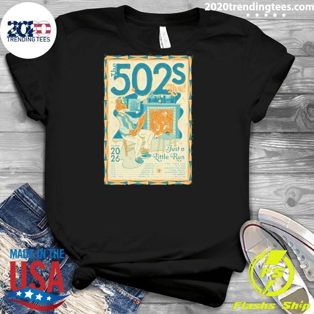 The 502s Live October 2026 Just a Little Run Tee Shirt