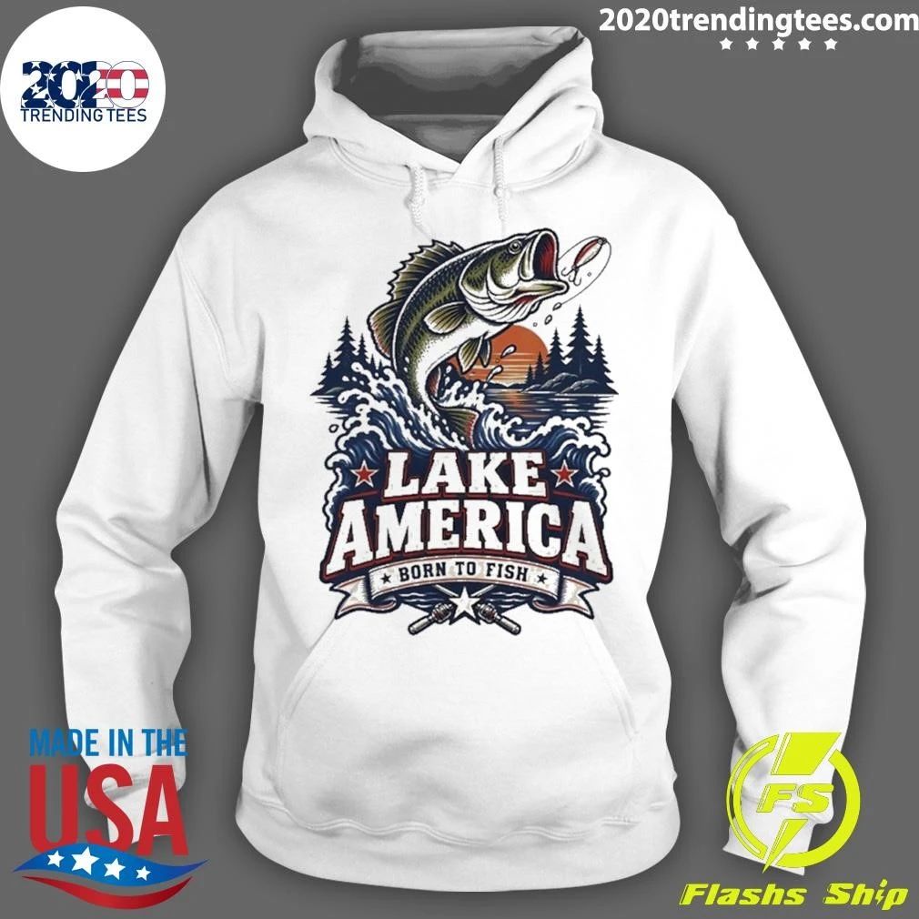 Lake America Born To Fish Fishing Shirt