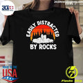 Easily Distracted By Rocks Geologists Wait I See A Rock Vintage Shirt