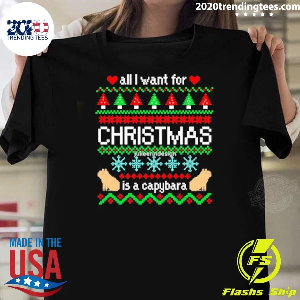 All I Want for Christmas is a Capybara Ugly Sweater Shirt