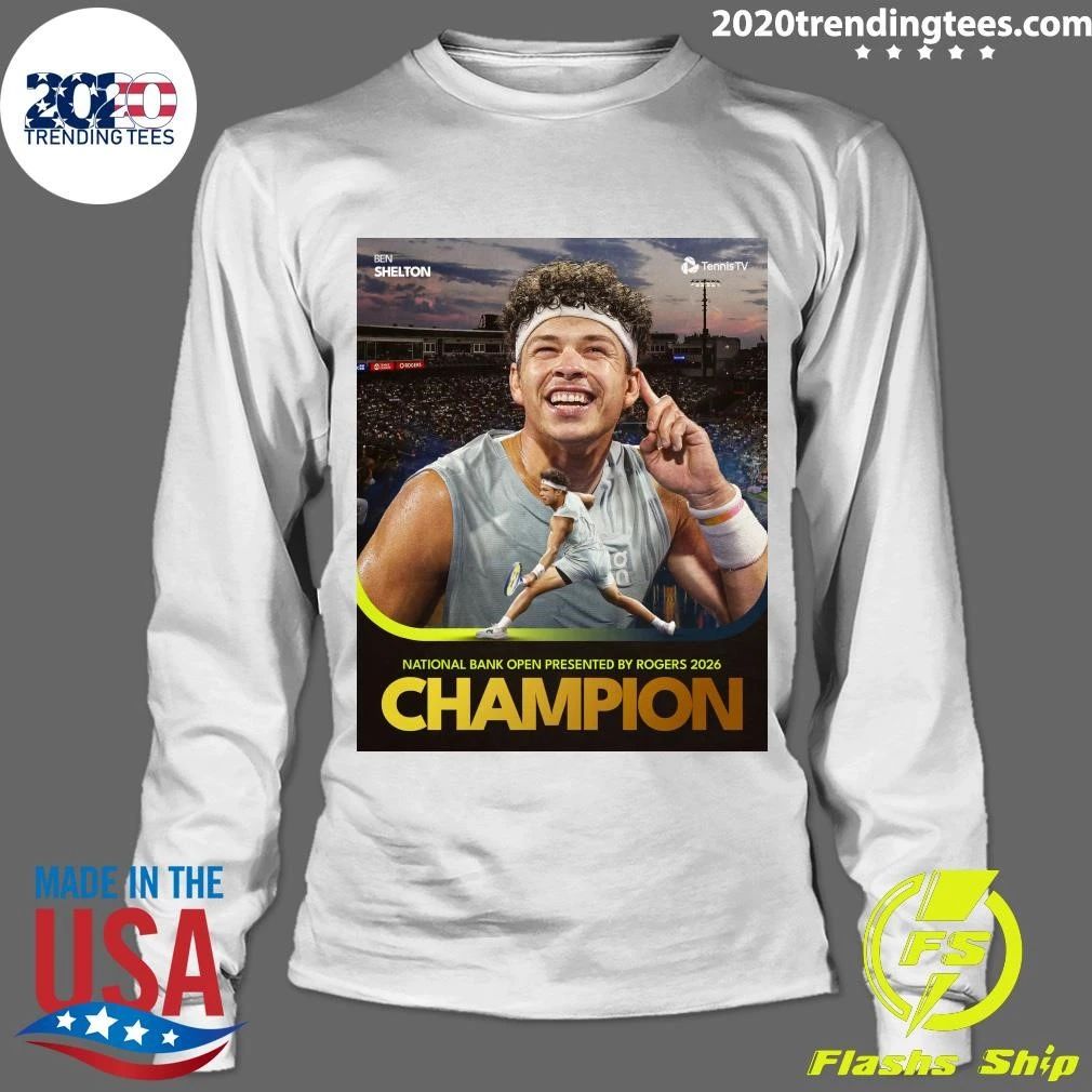 National Bank Open Presented By Rogers 2026 Champion Ben Shelton Shirt