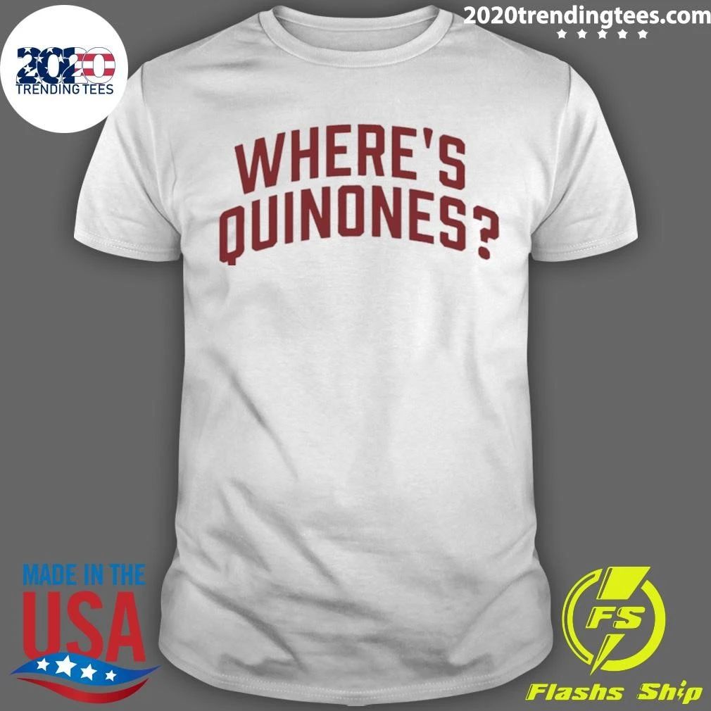 Wheres Quinones Shirt