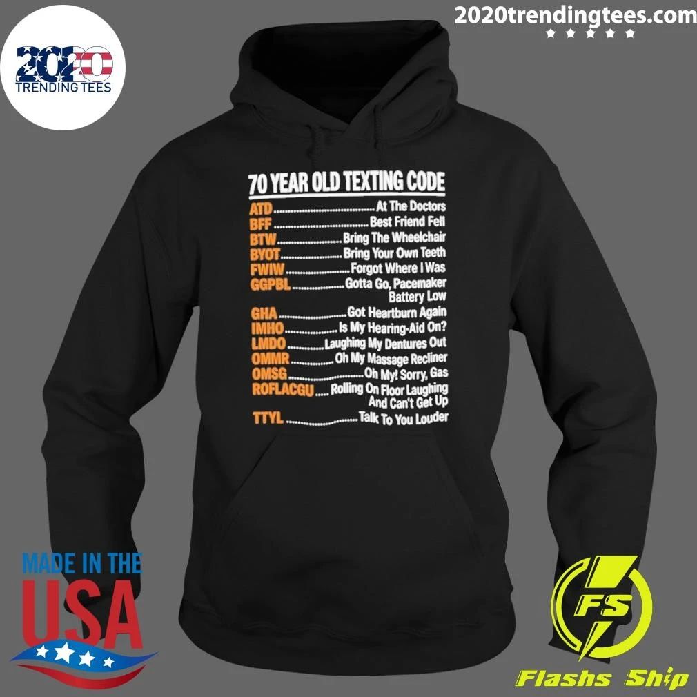 70 Year Old Texting Code Shirt