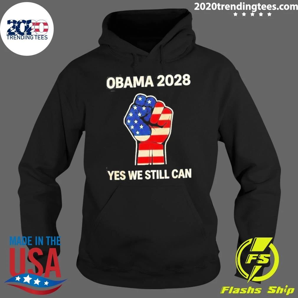 Obama 2028 Yes We Still Can Election Political Fist Shirt